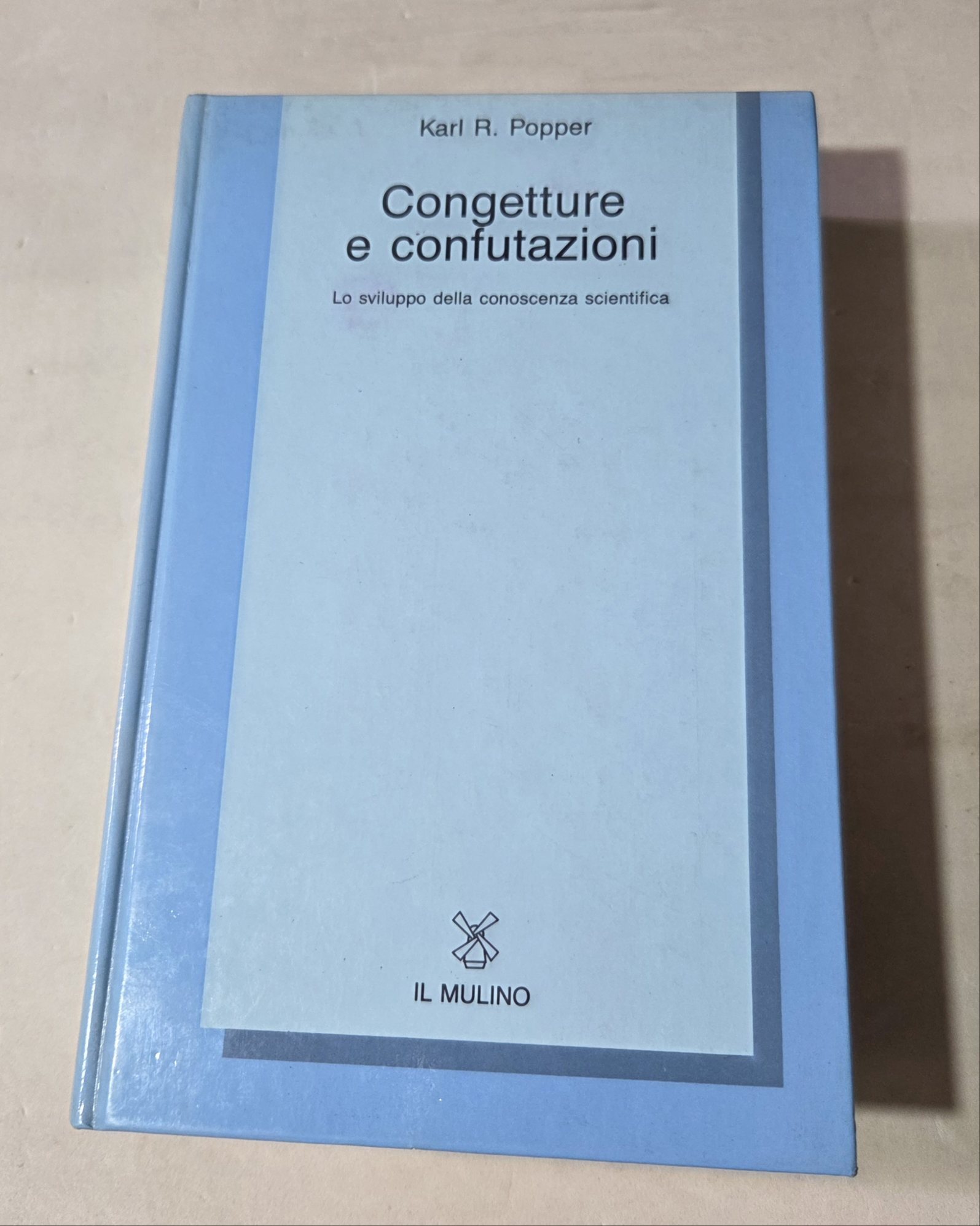 Congetture e confutazioni. Lo sviluppo della conoscenza scientifica