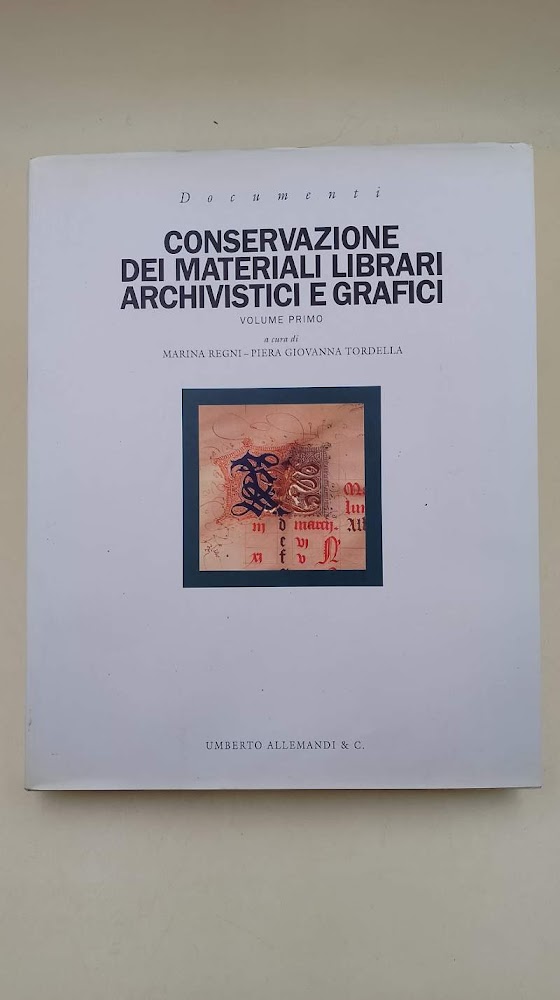 CONSERVAZIONE DEI MATERIALI LIBRARI ARCHIVISTICI E GRAFICI- VOL I- (1996)