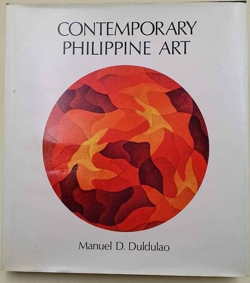 CONTEMPORARY PHILIPPINE ART- FROM THE FITIES TO THE SEVENTIES(1972)