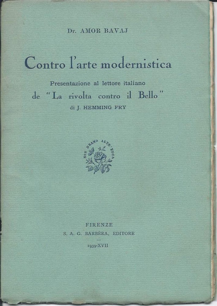 CONTRO L'ARTE MODERNISTICA - Presentazione al lettore italiano de La …