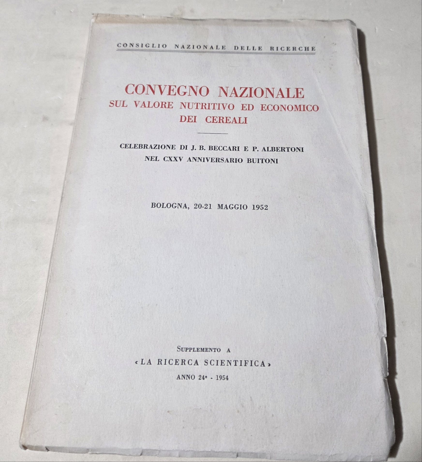 Convegno nazionale sul valore nutritivo ed economico dei cereali- Celebrazione …