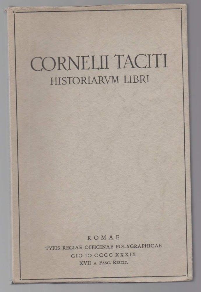 CORNELII TACITI Historiarum libri Caesar Giarratano recenduit (1939)