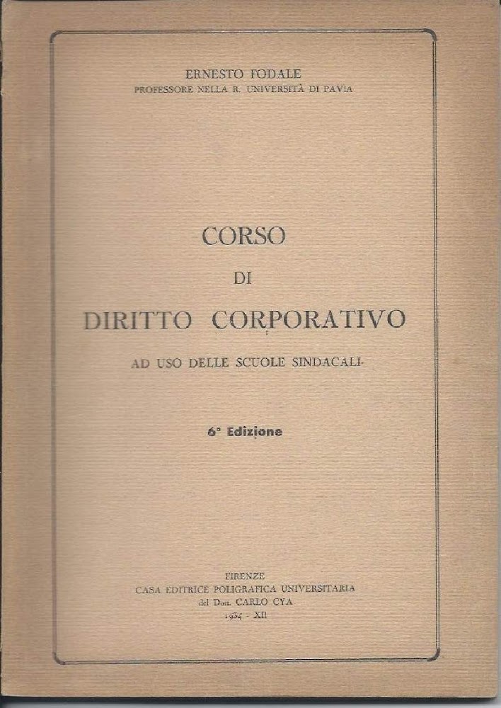 CORSO DI DIRITTO CORPORATIVO - Ad uso delle scuole sindacali …