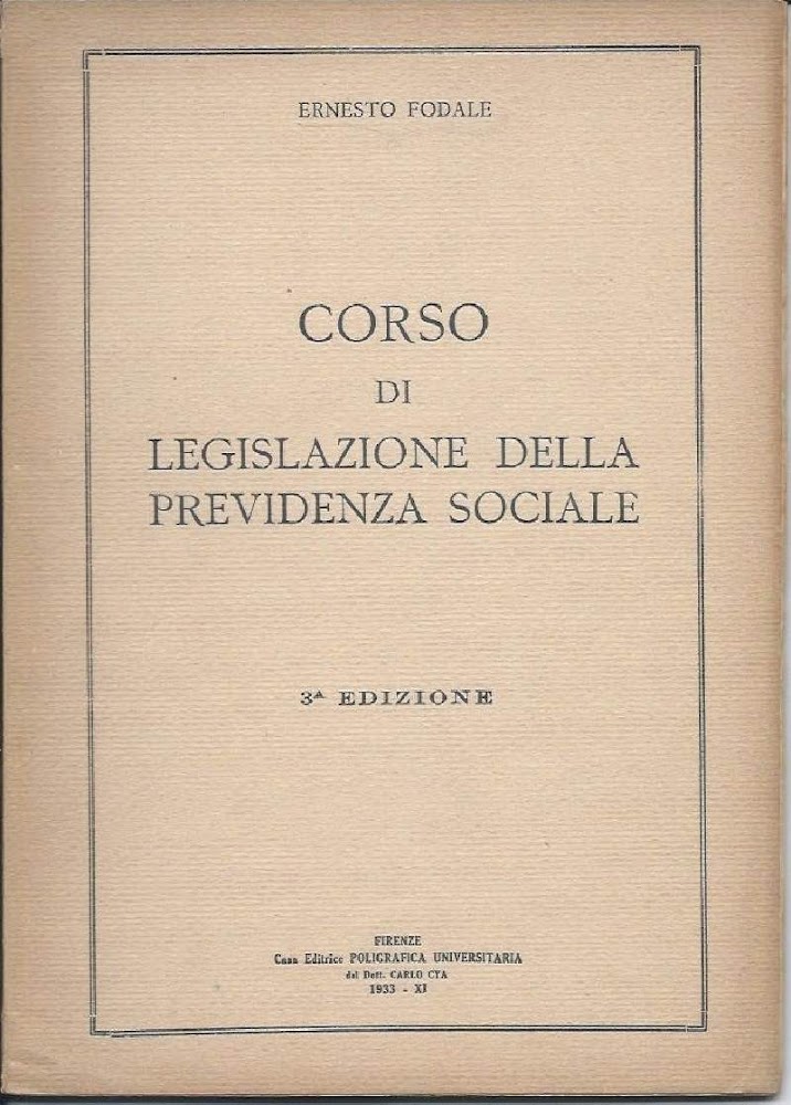 CORSO DI LEGISLAZIONE DELLA PREVIDENZA SOCIALE (1933)
