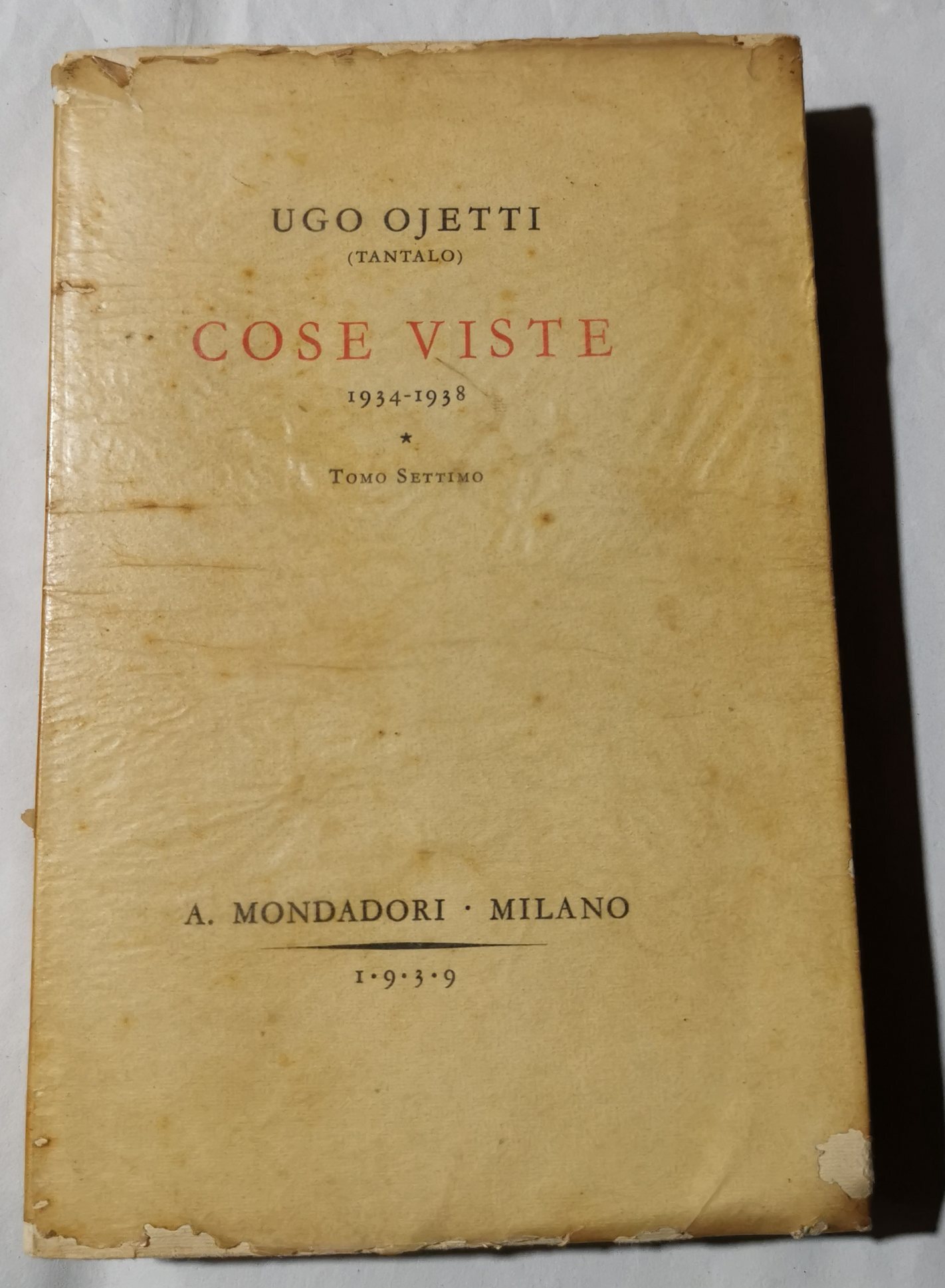 Cose viste 1934 - 1938 ( Tomo settimo )