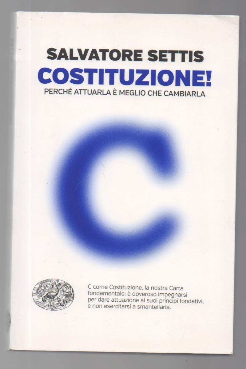 COSTITUZIONE! Perché attuarla è meglio che cambiarla (2016)