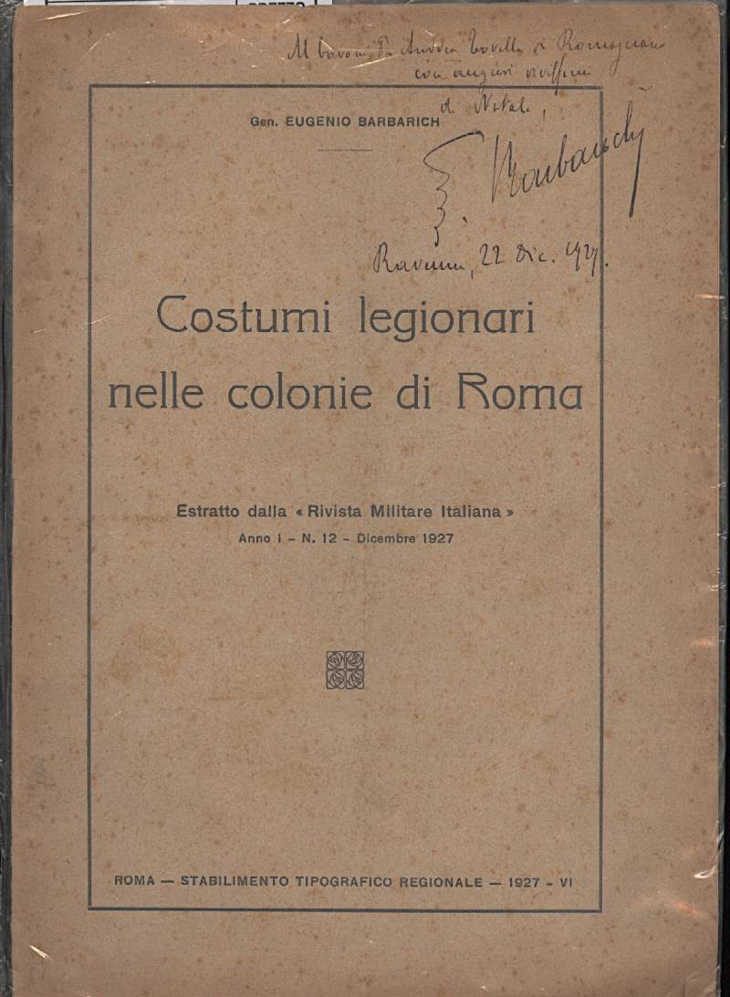 COSTUMI LEGIONARI NELLE COLONIE DI ROMA