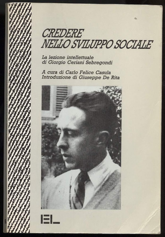 CREDERE NELLO SVILUPPO SOCIALE- La lezione intellettuale di Giorgio Ceriani …