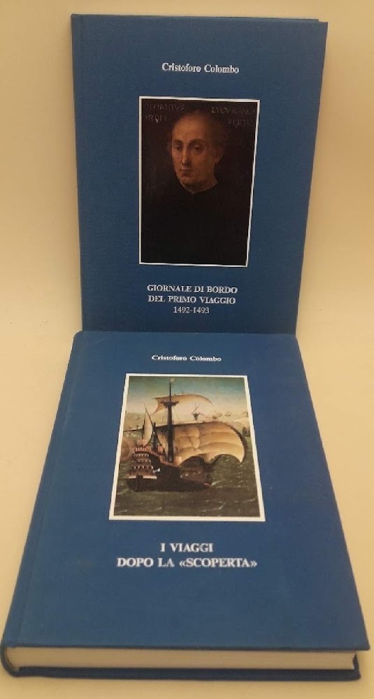 CRISTOFORO COLOMBO-GIORNALE DI BORDO DEL PRIMO VIAGGIO-1492-1493/I VIAGGI DOPO LA …