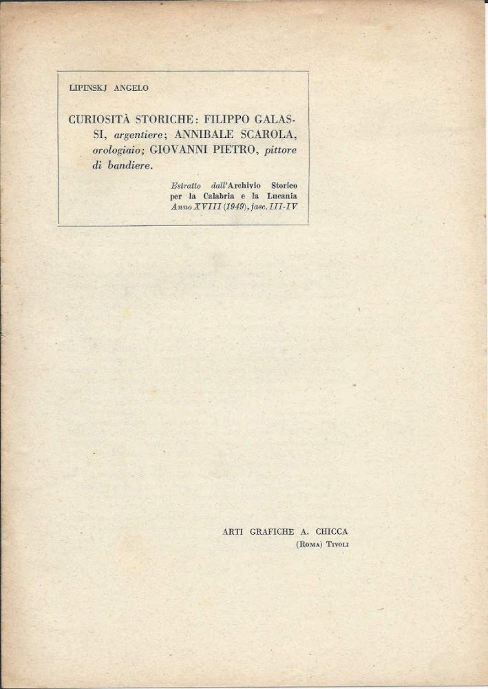 CURIOSITA STORICHE: FILIPPO GALASSI ARGENTIERE ANNIBALE SCAROLA OROLOGIAIO GIOVANNI PIETRO …