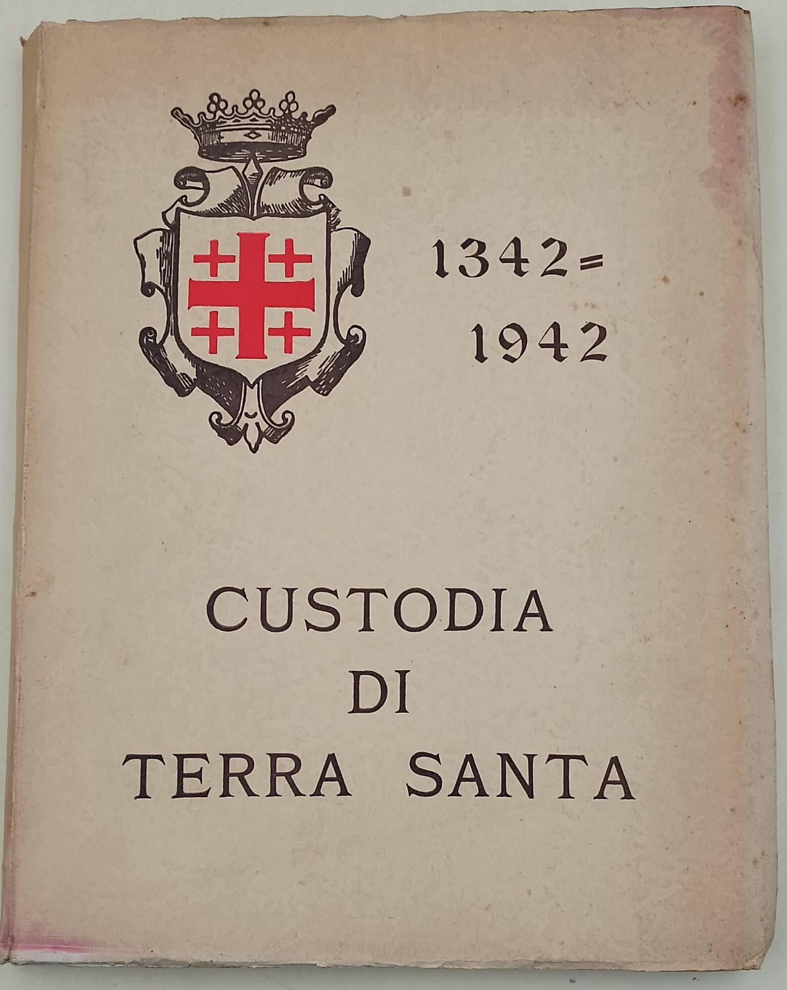 Custodia di Terra Santa- 1342-1942