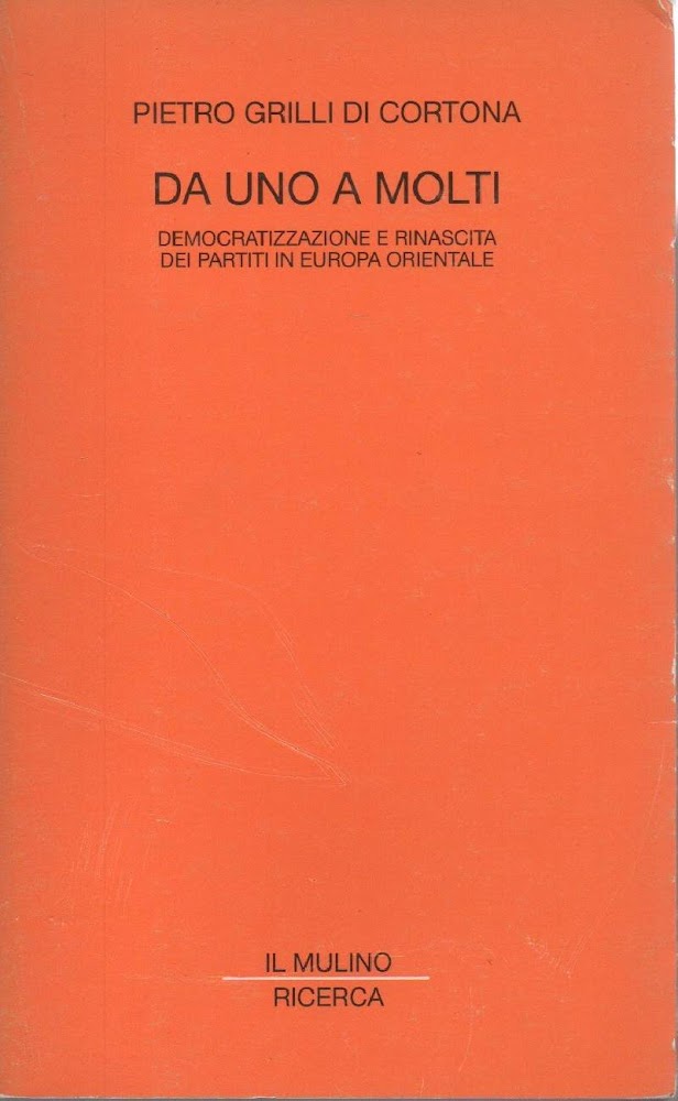DA UNO A MOLTI - Democratizzazione e rinascita dei partiti …