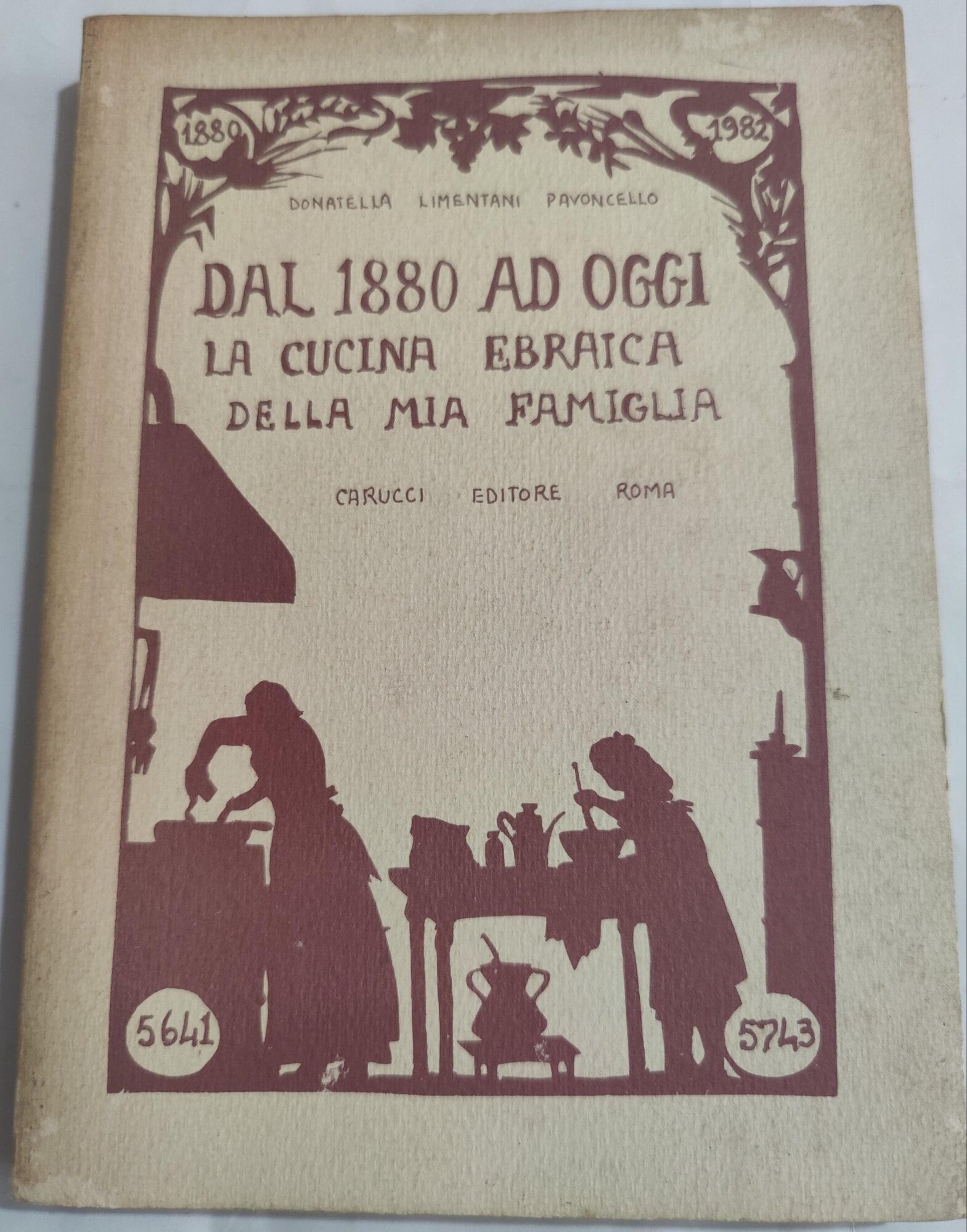 Dal 1880 ad oggi : la cucina ebraica della mia …