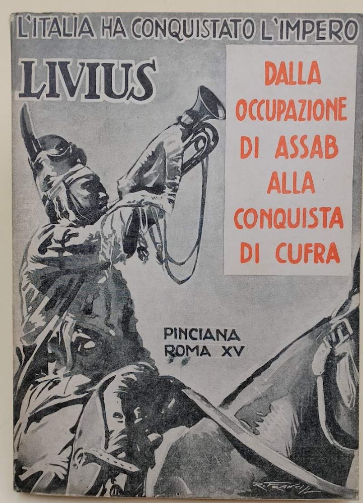 DALLA OCCUPAZIONE DI ASSAB ALLA CONQUISTA DI CUFRA(1936)