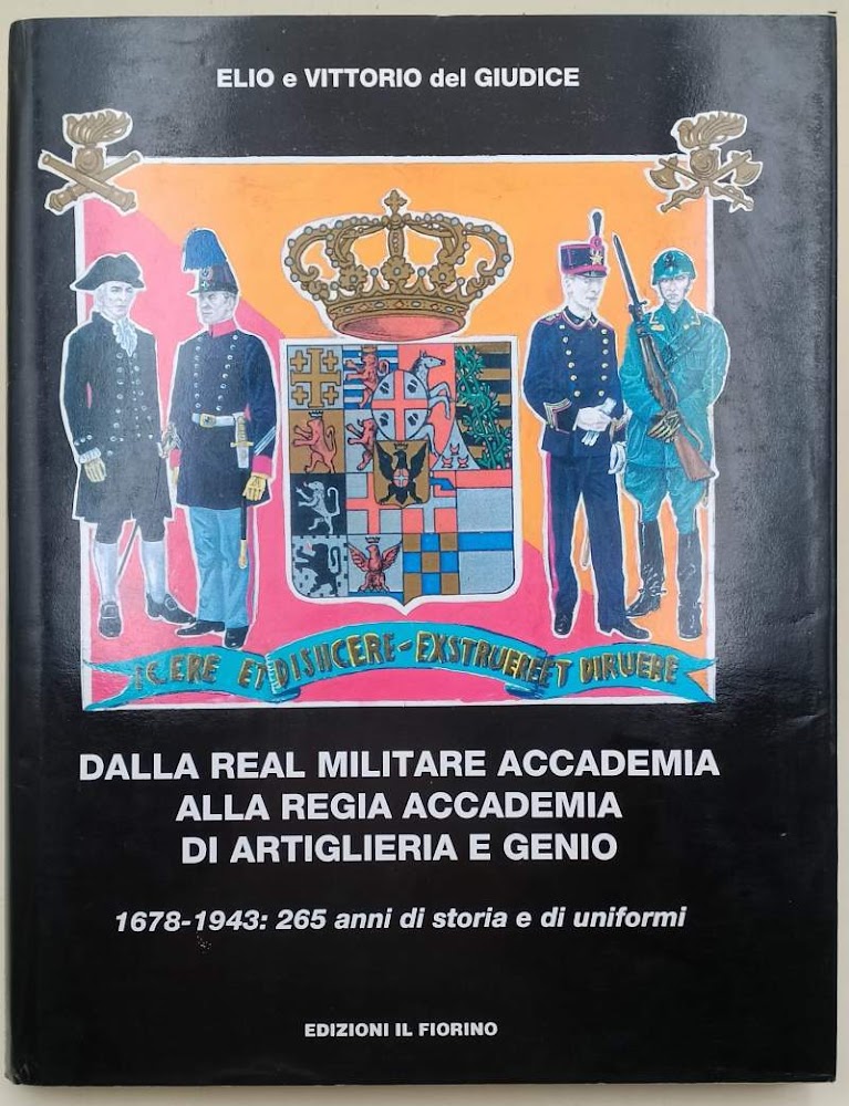 DALLA REAL MILITARE ACCADEMIA ALLA REGIA ACCADEMIA DI ARTIGLIERIA E …