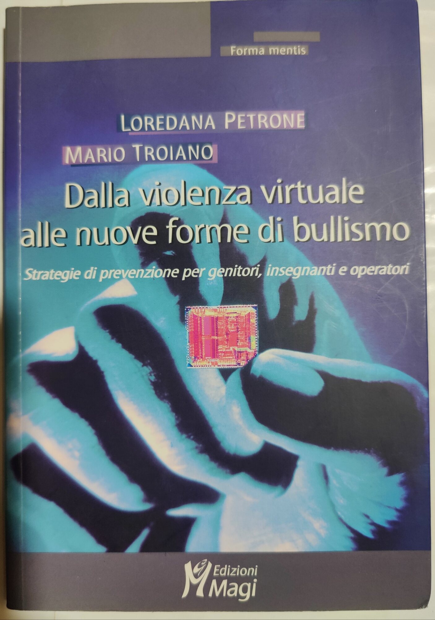 Dalla violenza virtuale alle nuove forme di bullismo - Strategie …