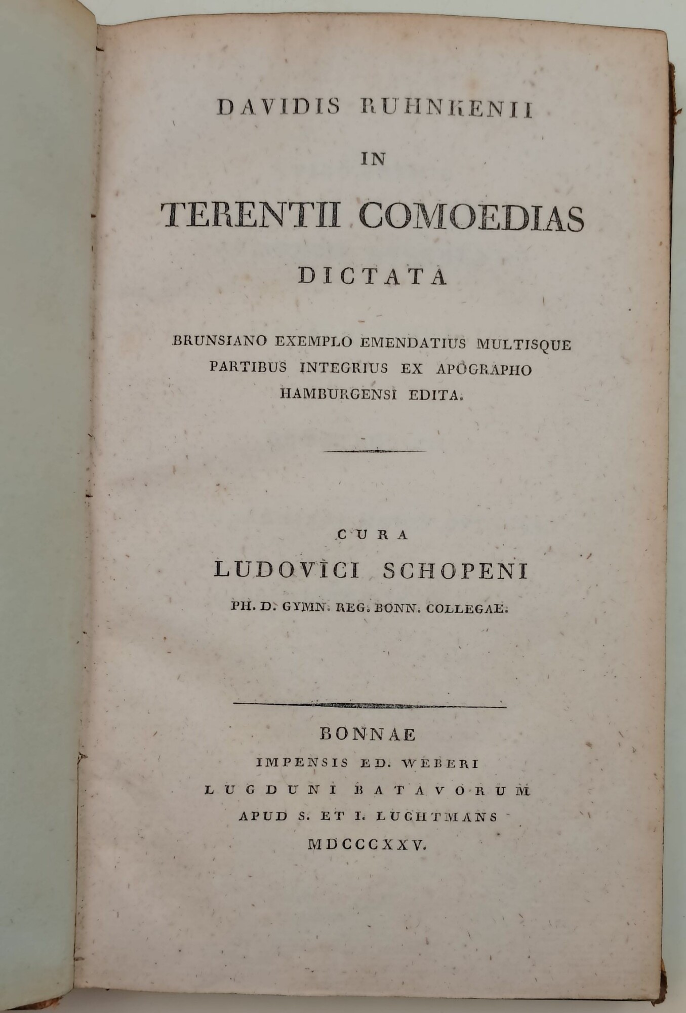 Davidis Ruhnkenii in Terentii comoedias dictata. Brunsiano exemplo emendatius multisque …