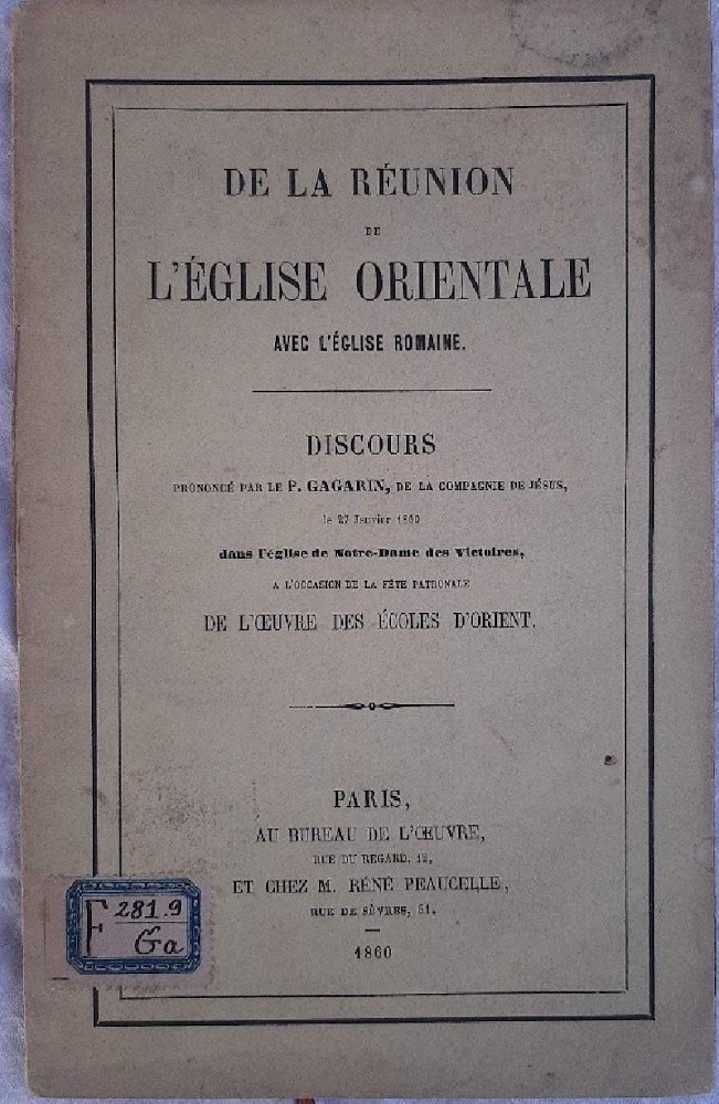 DE LA REUNION DE L'EGLISE ORIENTALE AVEC L'EGLISE ROMAINE( 1860)