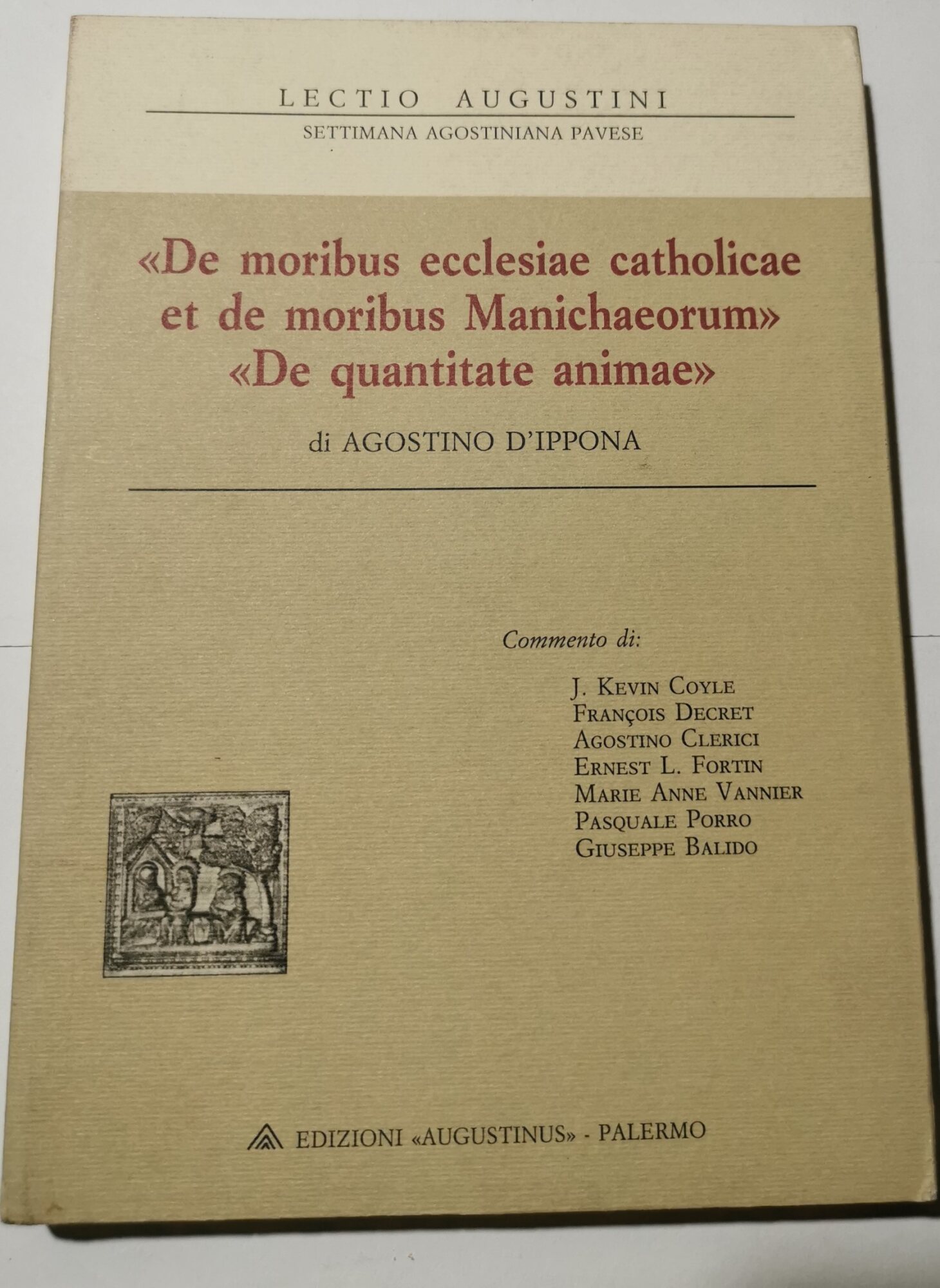 De moribus ecclesiae catholicae et de moribus Manichaeorum - De …