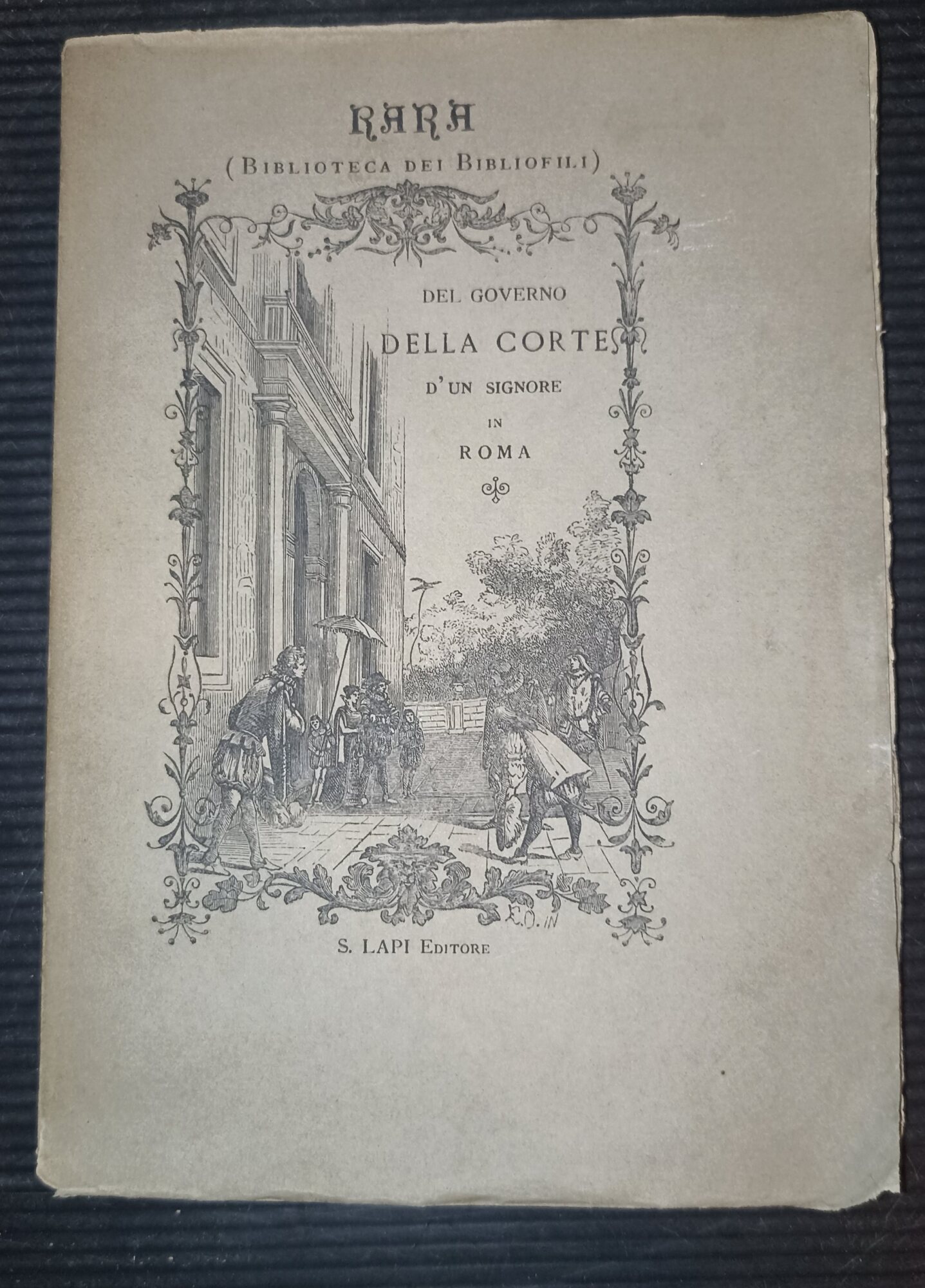 Del governo della corte d'un signore in Roma