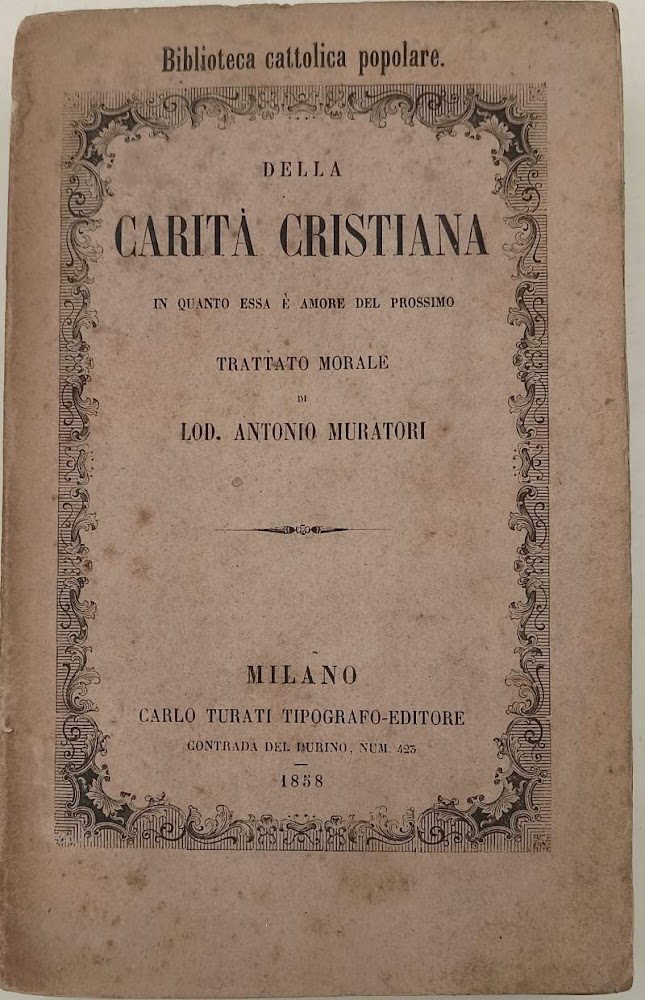 DELLA CARITA' CRISTIANA IN QUANTO ESSA E' AMORE DEL PROSSIMO-TRATTATO …
