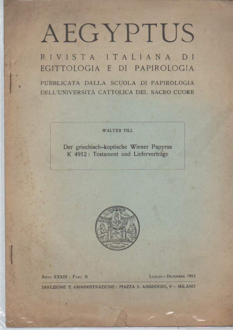 DER GRIECHISCH-KOPTISCHE WIENER PAPYRUS K 4912: TESTAMENT UND LIEFERVERTRAGE (1953)