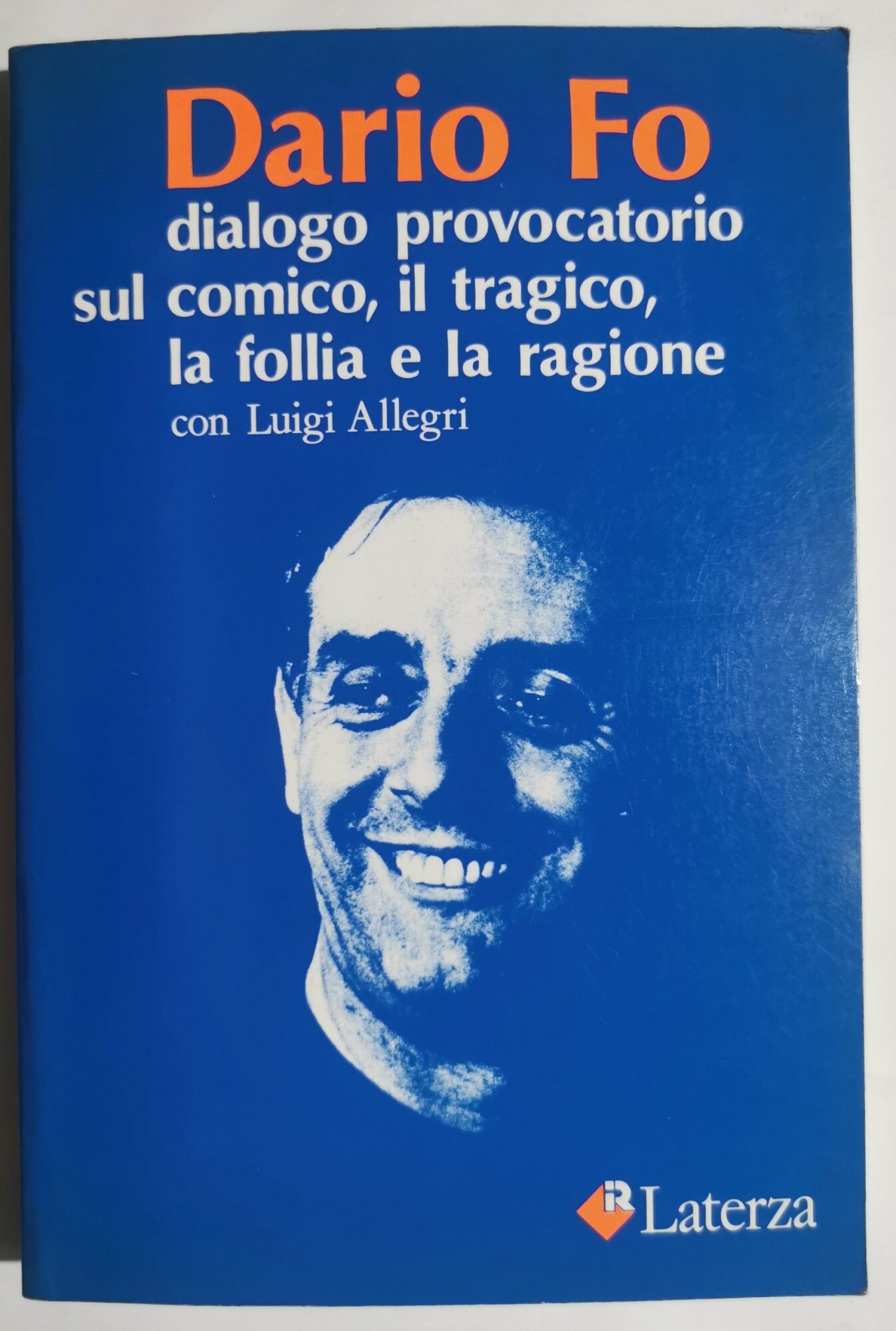 Dialogo provocatorio sul comico, il tragico, la follia e la …