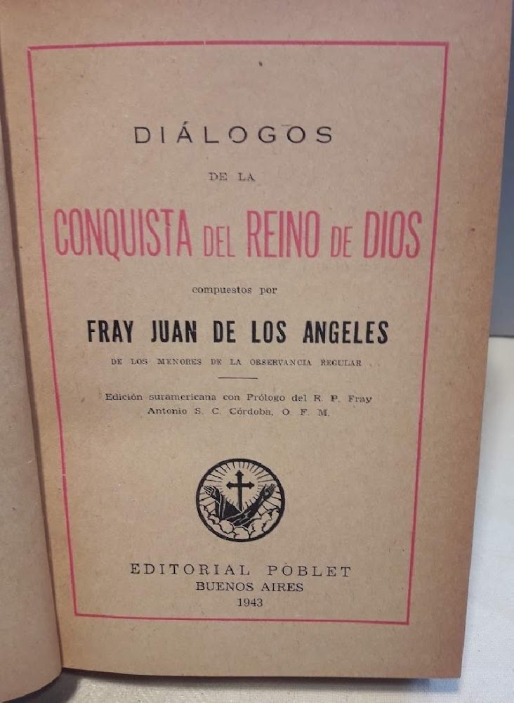 DIALOGOS DE LA CONQUISTA DEL REINO DE DIOS( 1943)