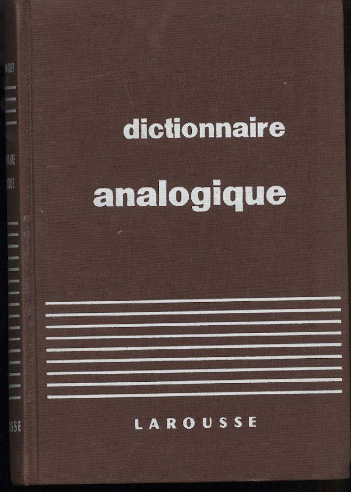 DICTIONNAIRE ANALOGIQUE- repertoire moderne des mots par les idees, des …
