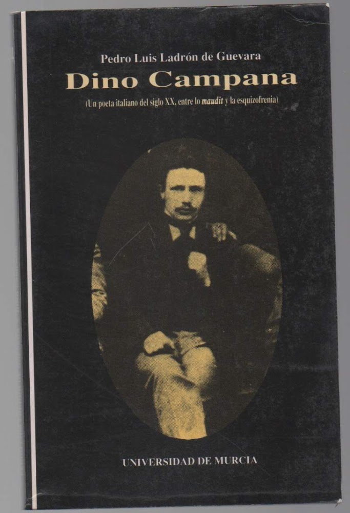 DINO CAMPANA (un poeta italiano del siglo XX, entre lo …