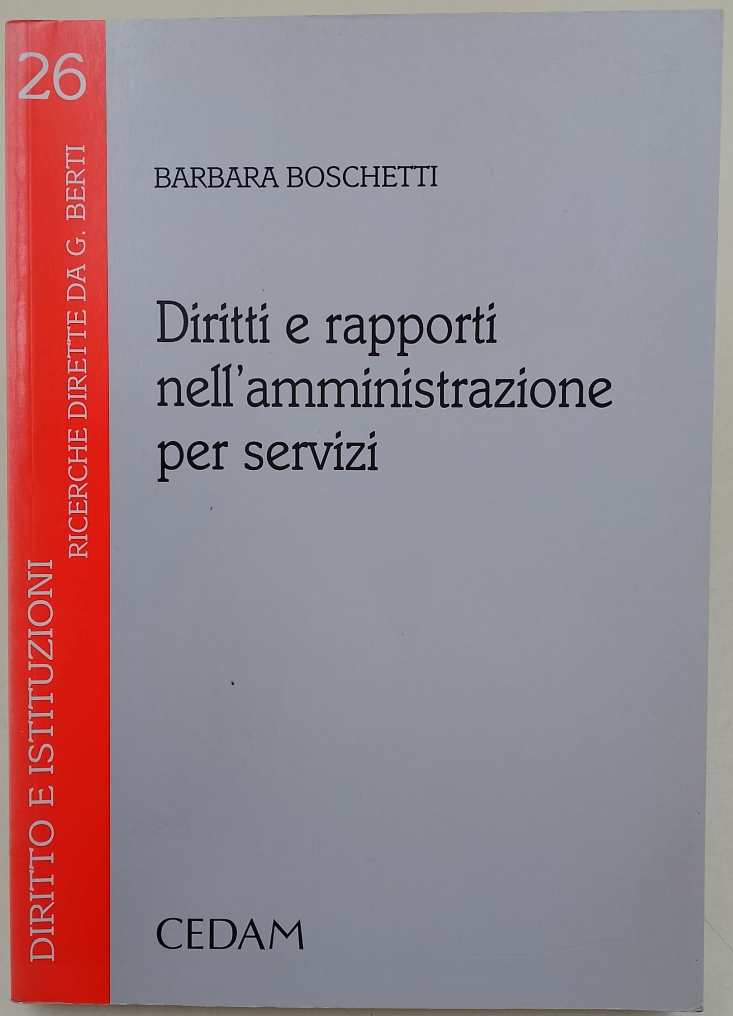 Diritti e rapporti nell'amministrazione per servizi