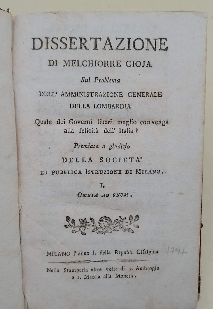 DISSERTAZIONE DI MELCHIORRE GIOJA SUL PROBLEMA DELL'AMMINISTRAZIONE GENERALE DELLA LOMBARDIA...(1797)