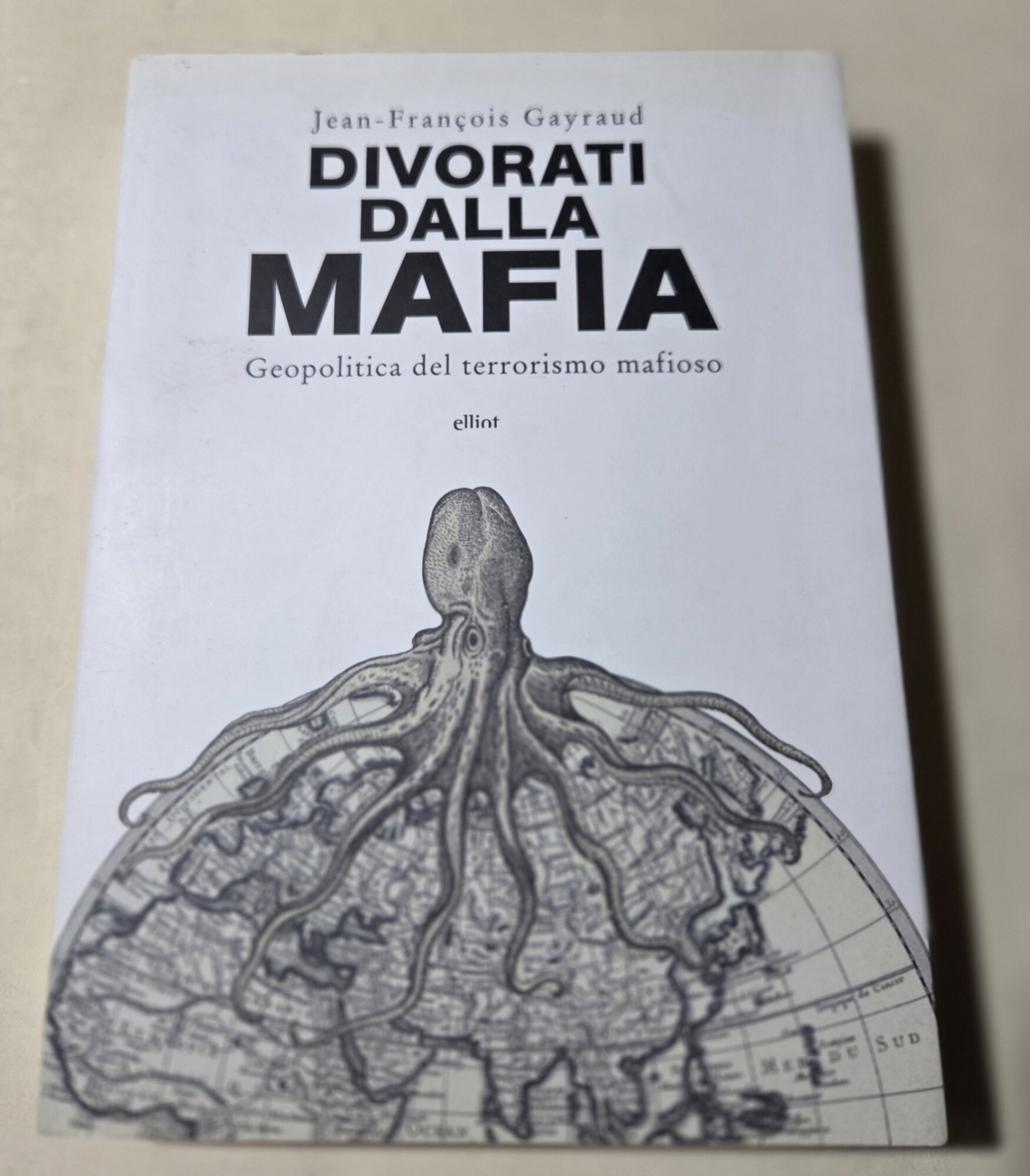 Divorati dalla mafia. Geopolitica del terrorismo mafioso
