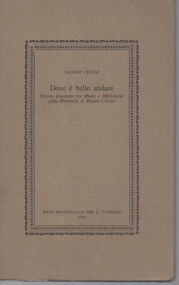 DOVE E' BELLO ANDARE-Piccolo itinerario tra Musei e Biblioteche della …