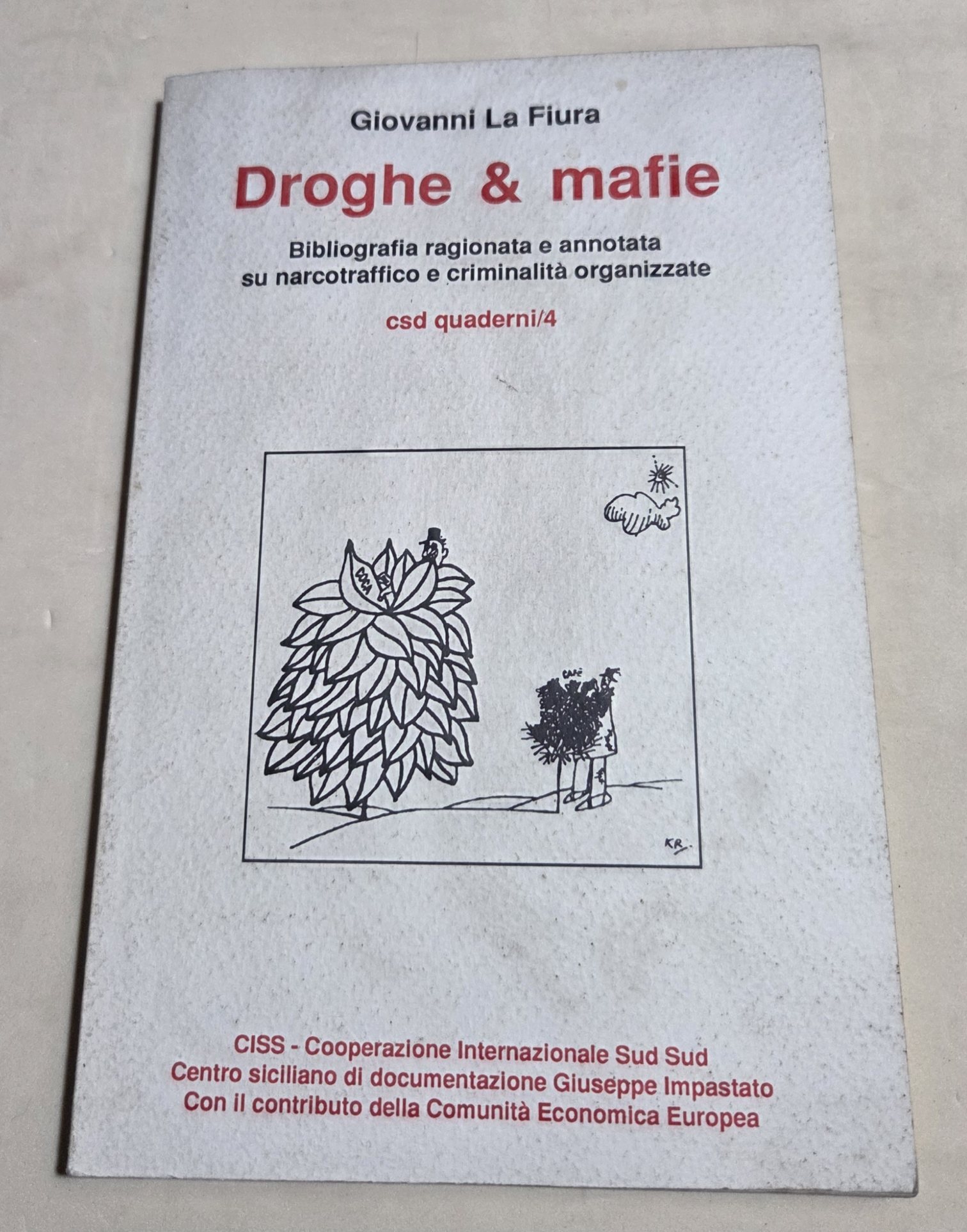 Droghe e mafie - Bibliografia ragionata e annotata su narcotraffico …