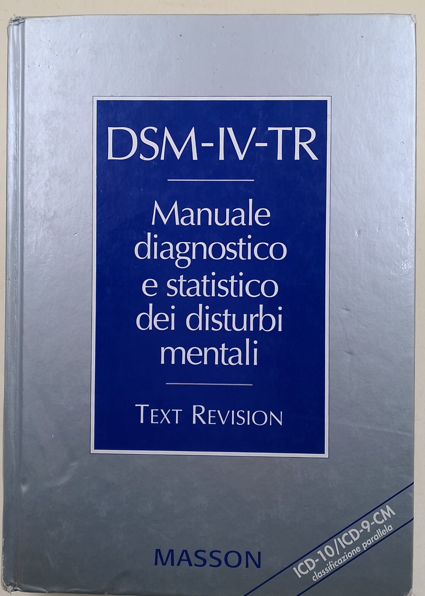 DSM-IV-TR- Manuale diagnostico e statistico dei disturbi mentali