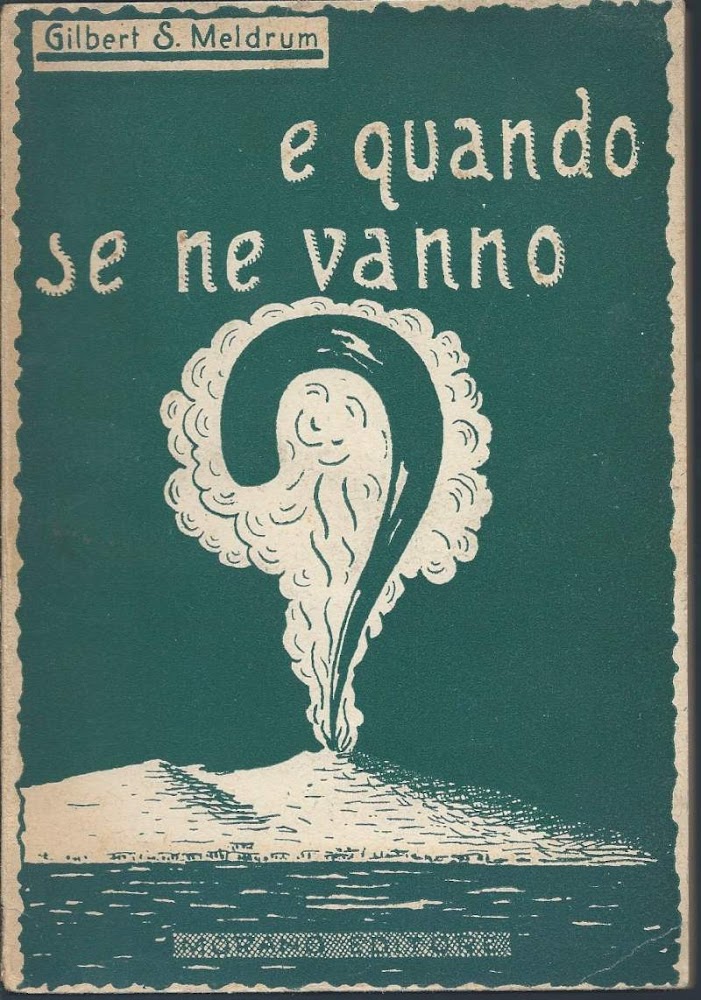 E QUANDO SE NE VANNO?