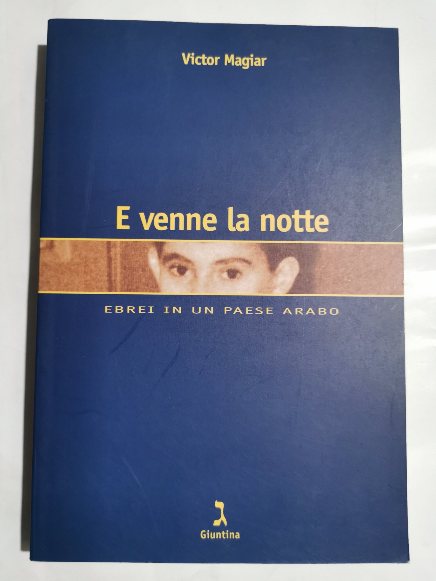 E venne la notte - Ebrei in un paese arabo