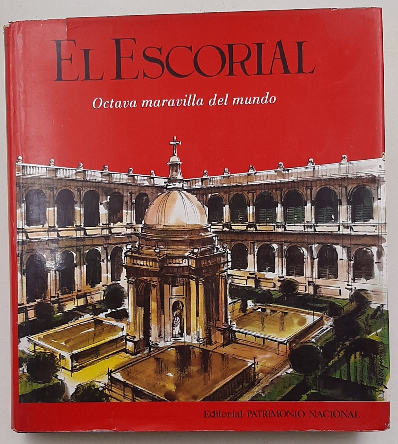 El Escorial - Octava , maravilla del mundo