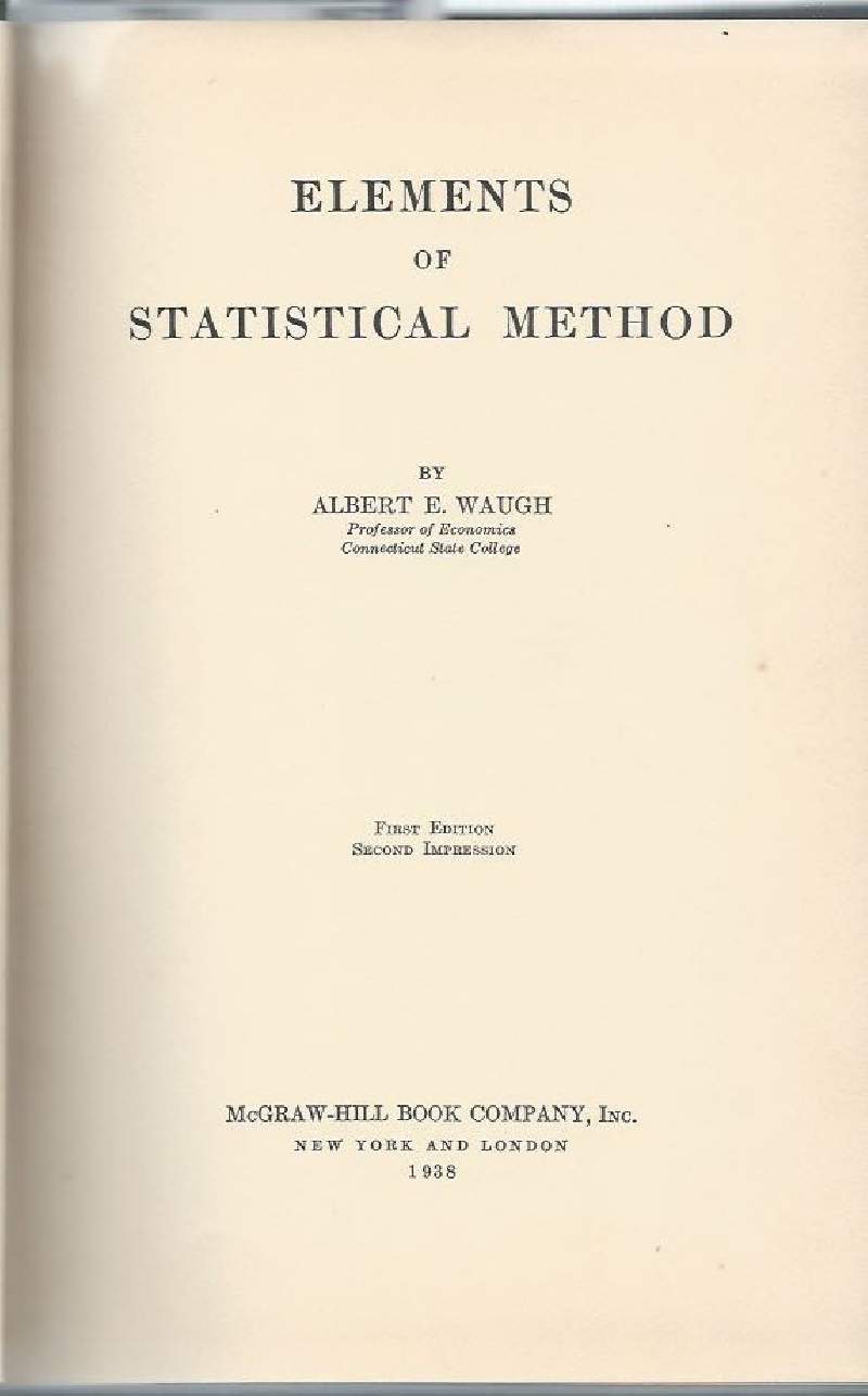 ELEMENTS OF STATISTICAL METHOD (1938)