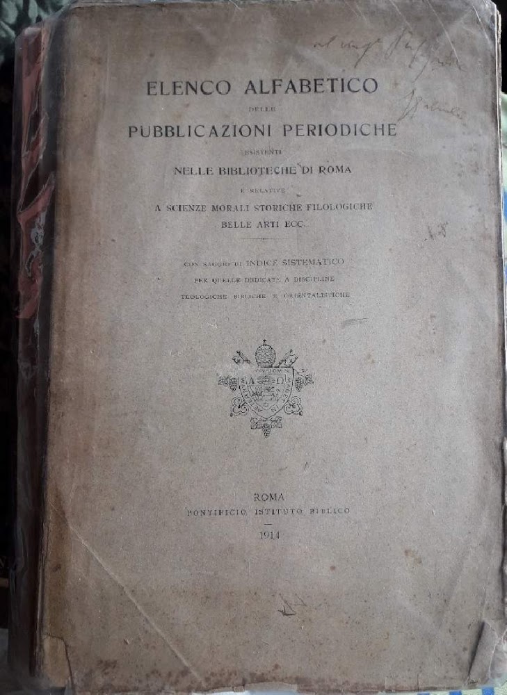 ELENCO ALFABETICO DELLE PUBBLICAZIONI PERIODICHE ESISTENTI NELLE BIBLIOTECHE DI ROMA …