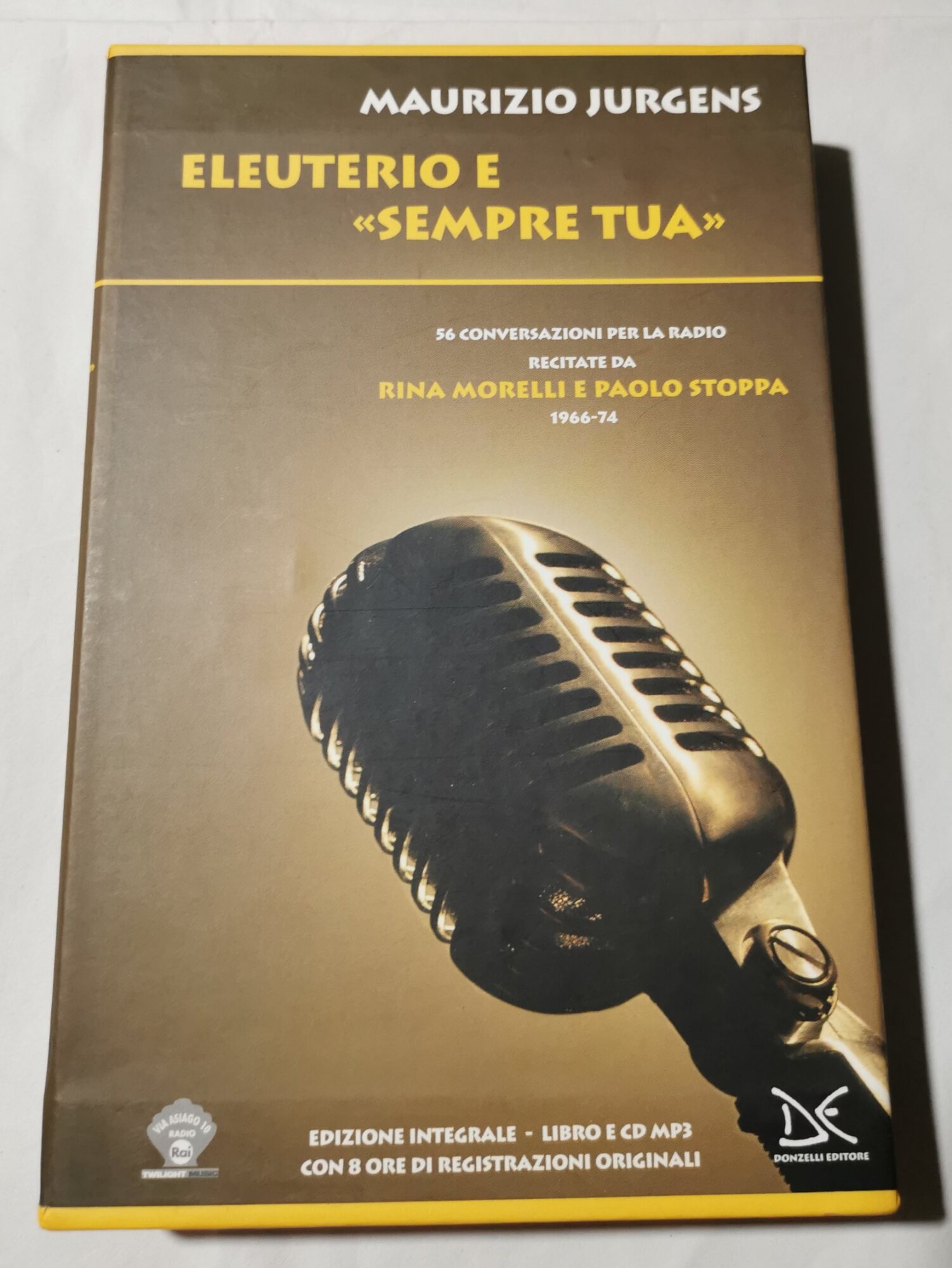 Eleuterio e «Sempre tua». Cinquantasei conversazioni per la radio recitate …