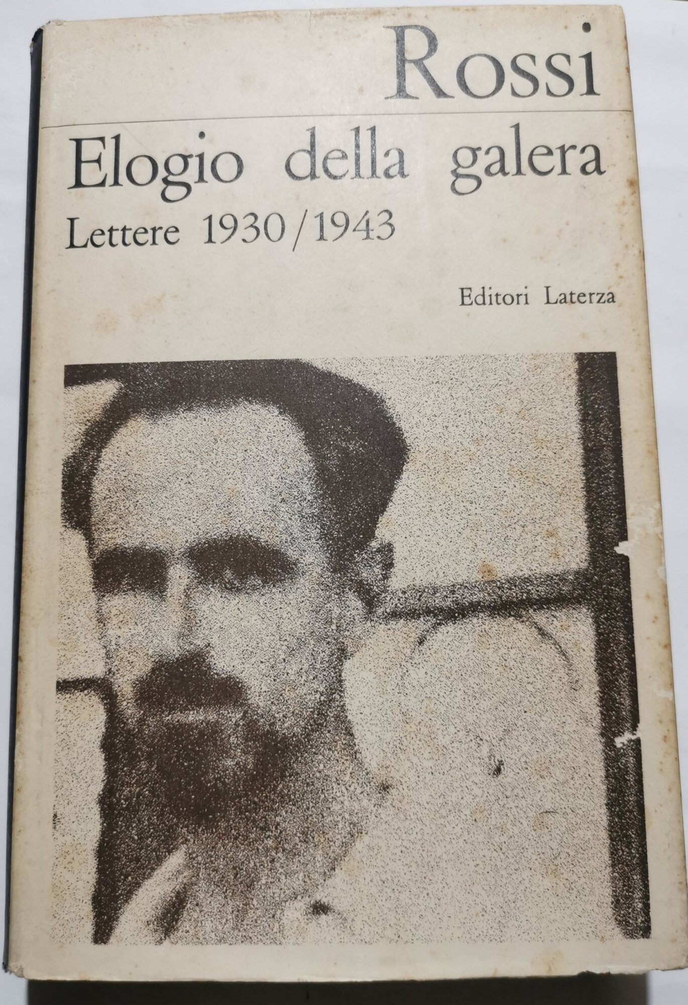 Elogio della galera - lettere 1930/1943