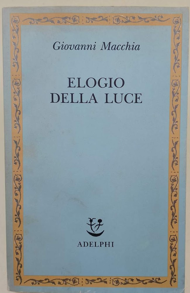 ELOGIO DELLA LUCE- INCONTRI TRA LE ARTI( 1990)