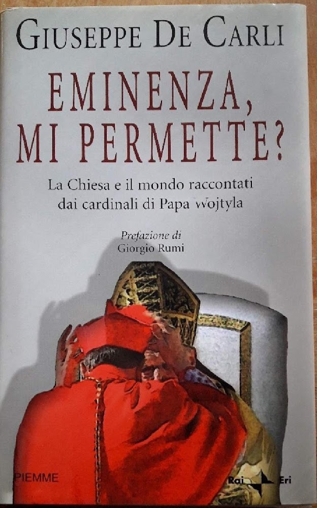 EMINENZA MI PERMETTE?-LA CHIESA E IL MONDO RACCONTATI DAI CARDINALI …