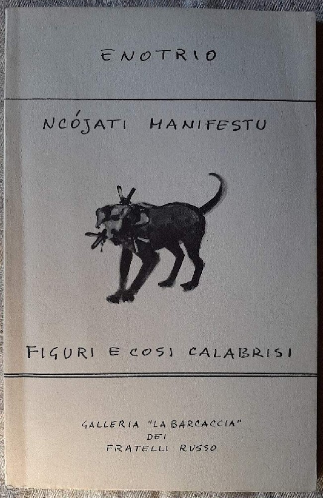 ENOTRIO-NCOJATI MANIFESTU-FIGURI E COSI CALABRESI(1976)