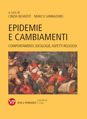 Epidemie e cambiamenti - comportamenti, ideologie, aspetti religiosi