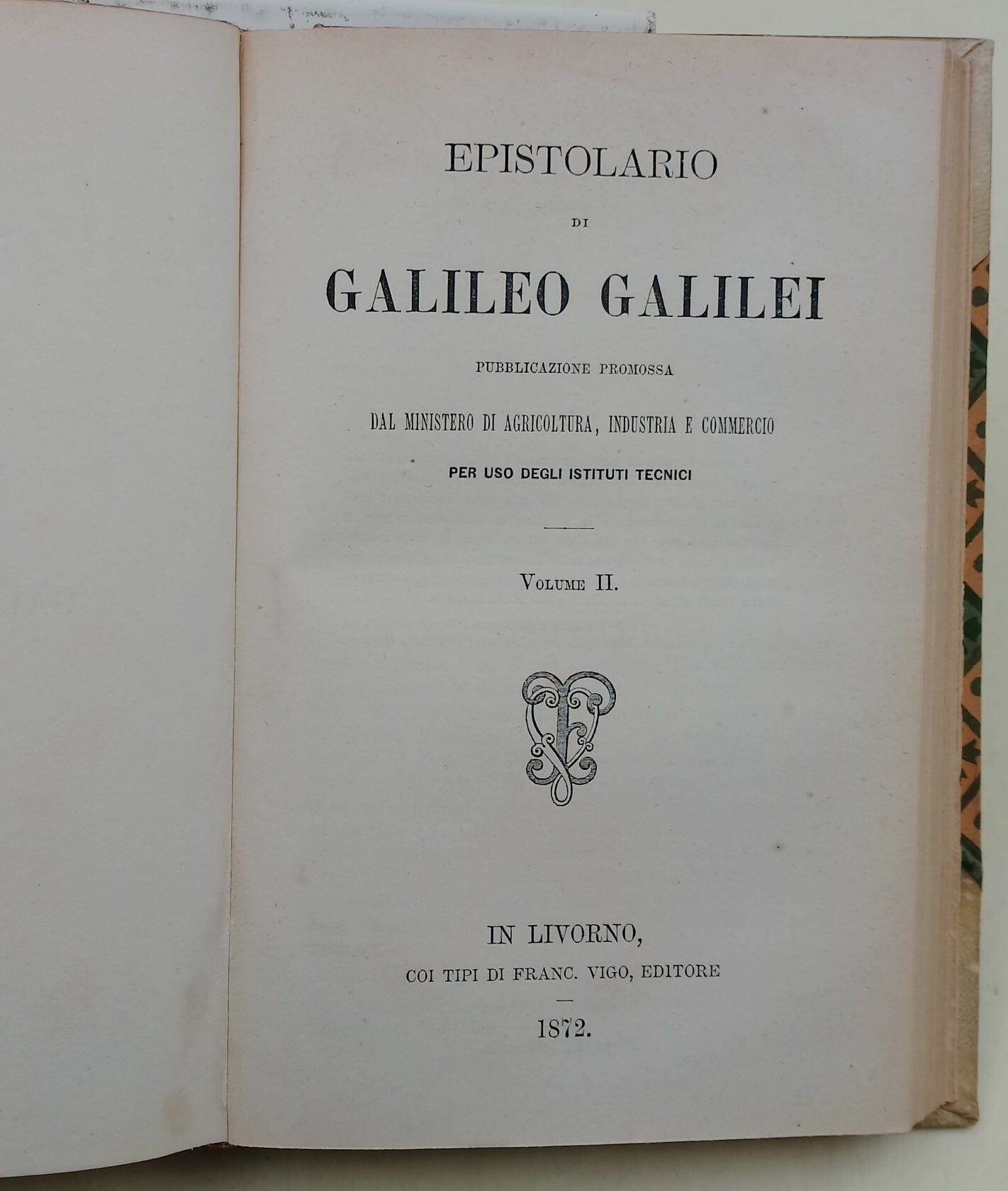 Epistolario Galileo Galilei per uso degli istituti tecnici- 2 voll. …