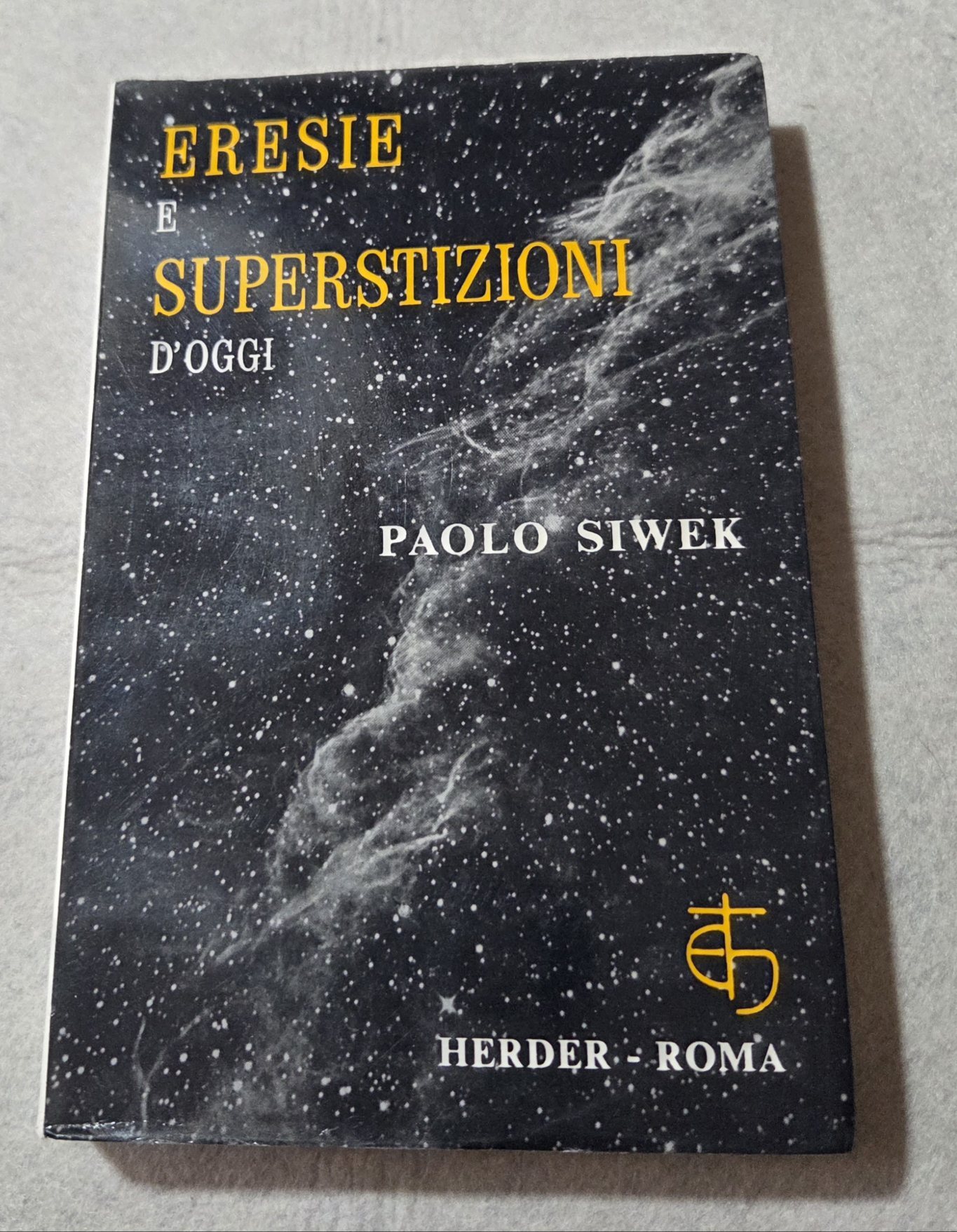 Eresie e superstizioni d'oggi