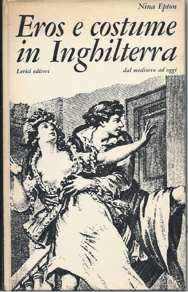 EROS E COSTUME IN INGHILTERRA - Dal Medio Evo ad …